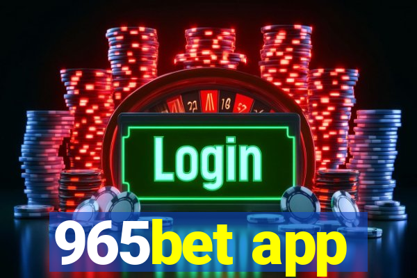 965bet app